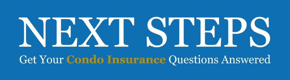 Next Steps - Condo Insurance in Utah