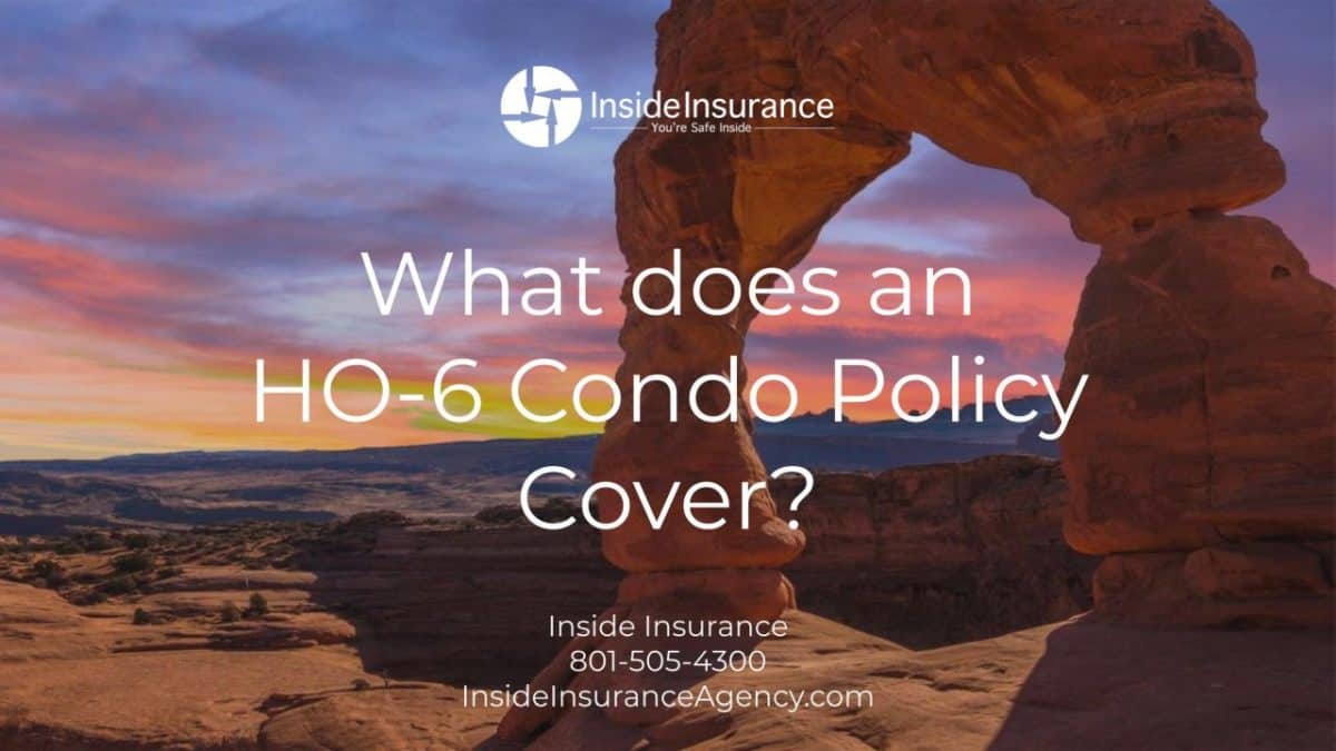 What Does An HO 6 Condo Policy Cover Inside Insurance what-does-an-ho-6-condo-policy-cover-inside-insurance