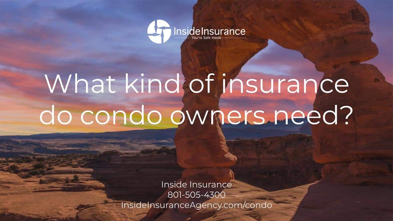 What kind of insurance do condo owners need?