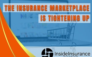 The Insurance Marketplace Is Tightening Up